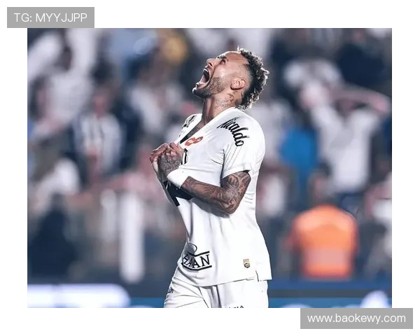 内马尔2025赛季表现稳健，助力球队迎来新高峰